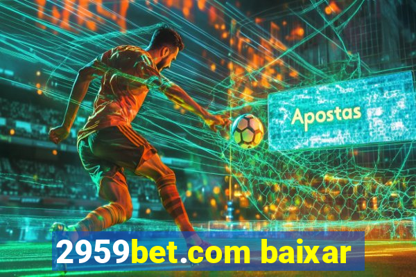 2959bet.com baixar